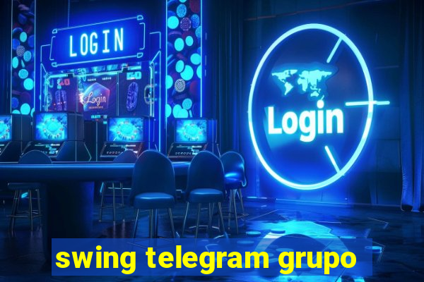 swing telegram grupo